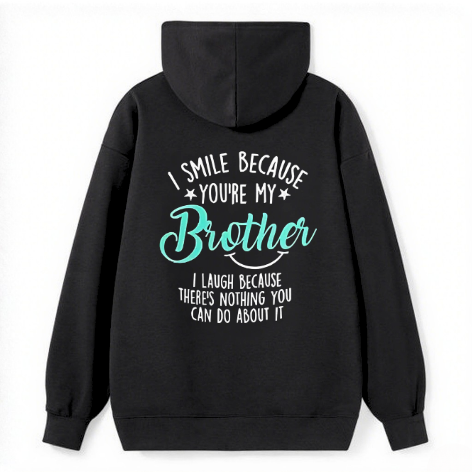 Brother Slogan Humor Classic Hoodie - Image 4